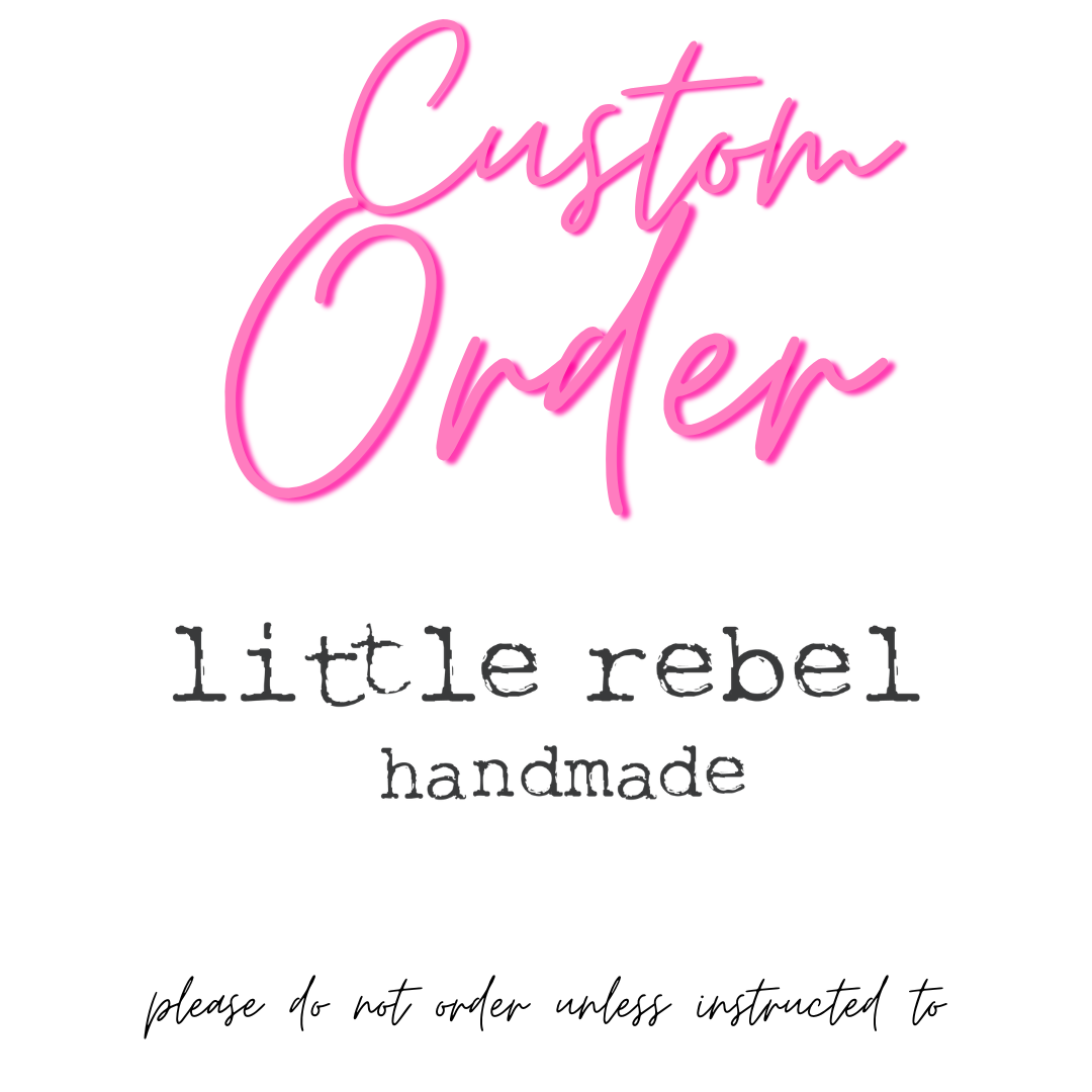 Custom Order