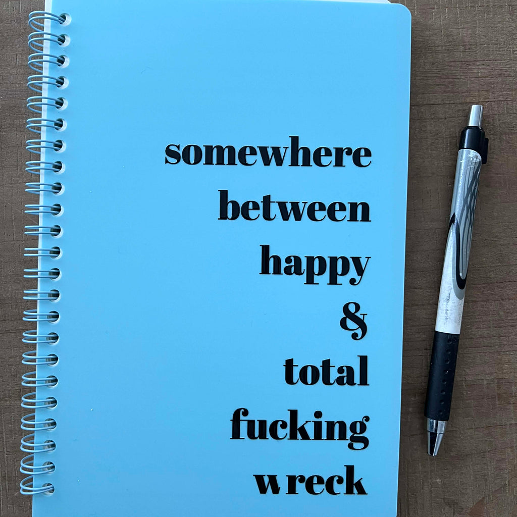 Somewhere Between Happy Notebook - FLAWED