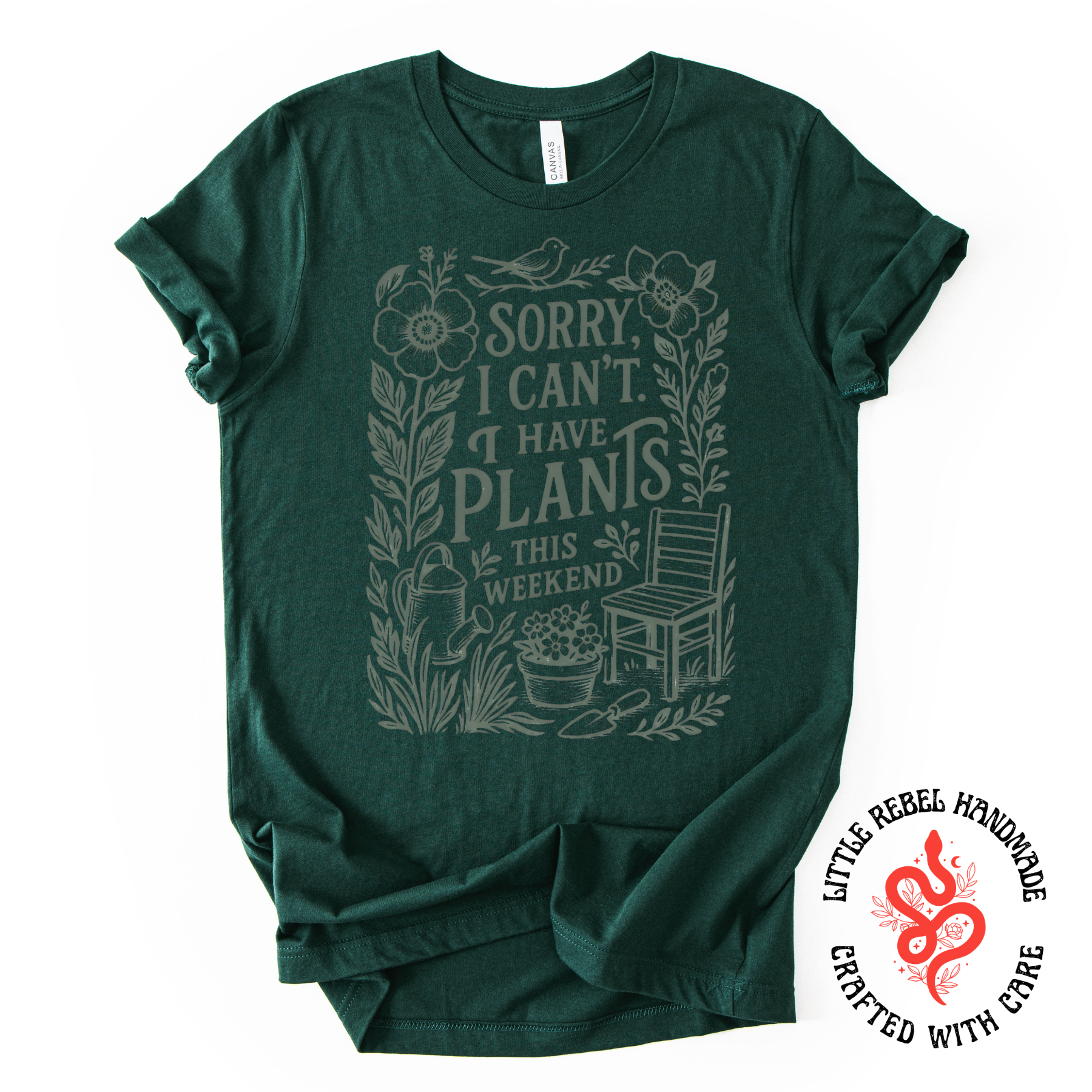 Sorry Can't - Forest Green