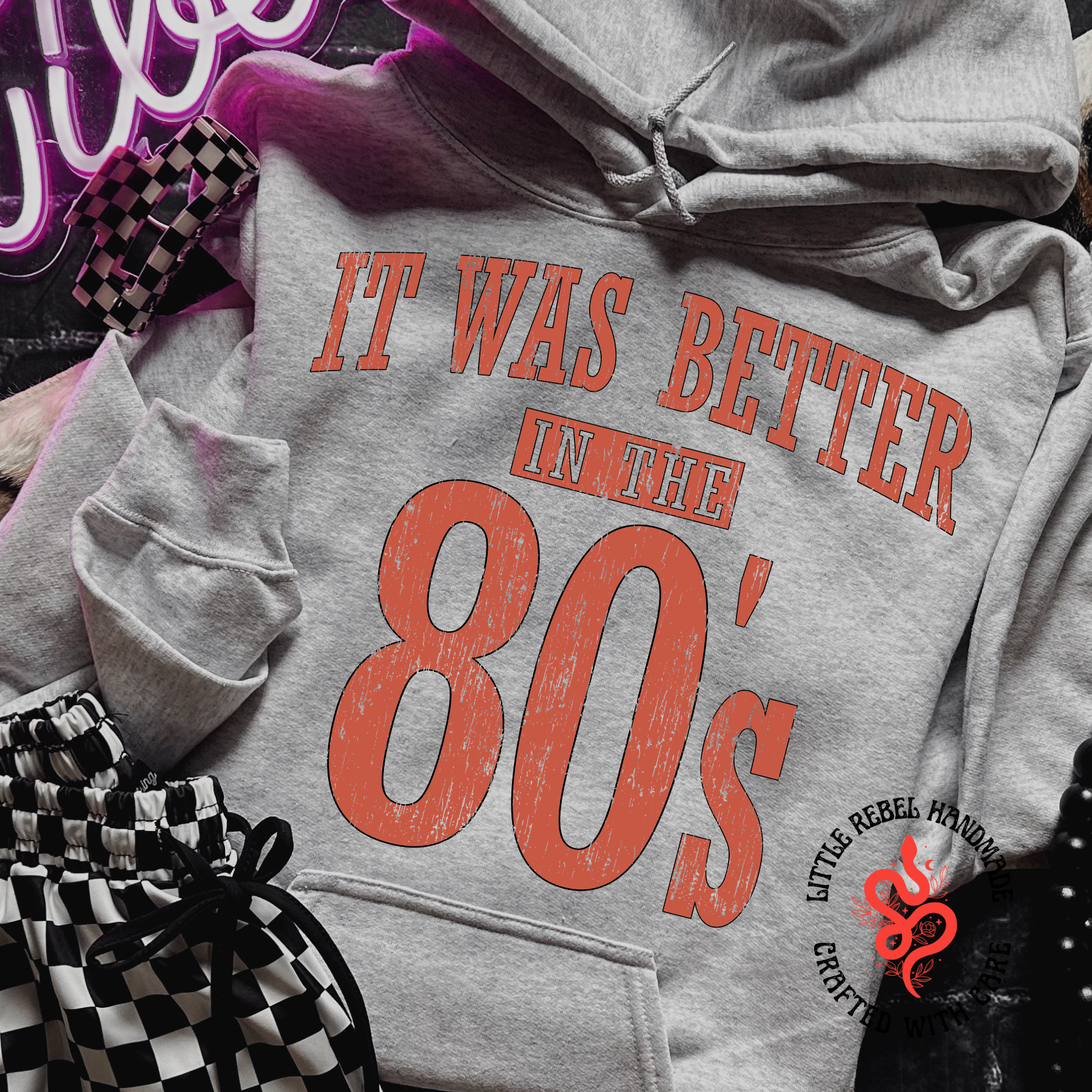 It Was Better In The 80's - Ash Hoodie