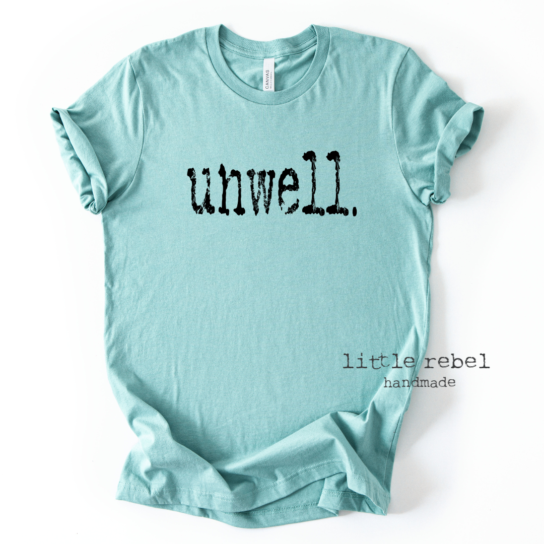 PRE ORDER - Unwell