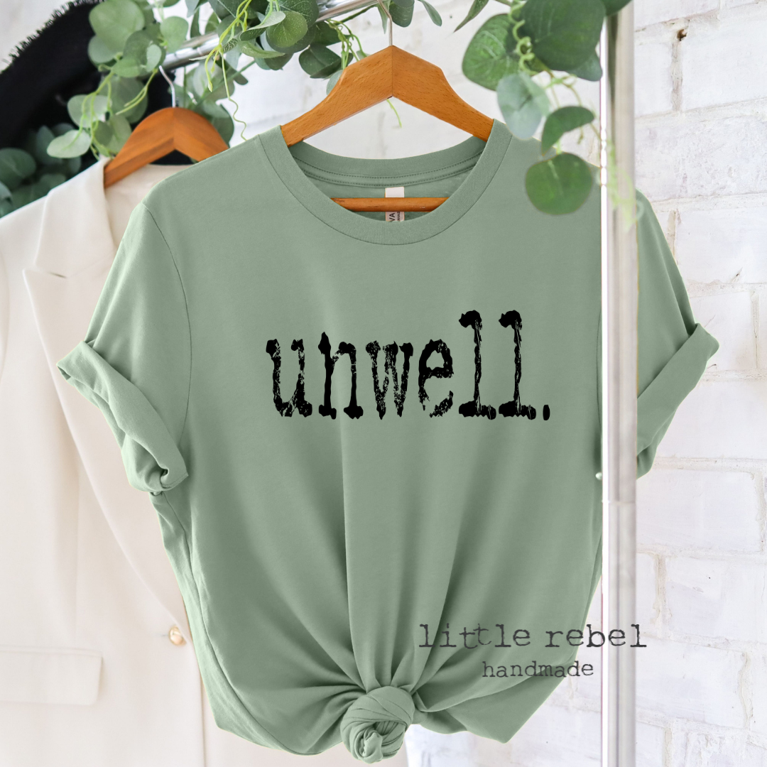 PRE ORDER - Unwell