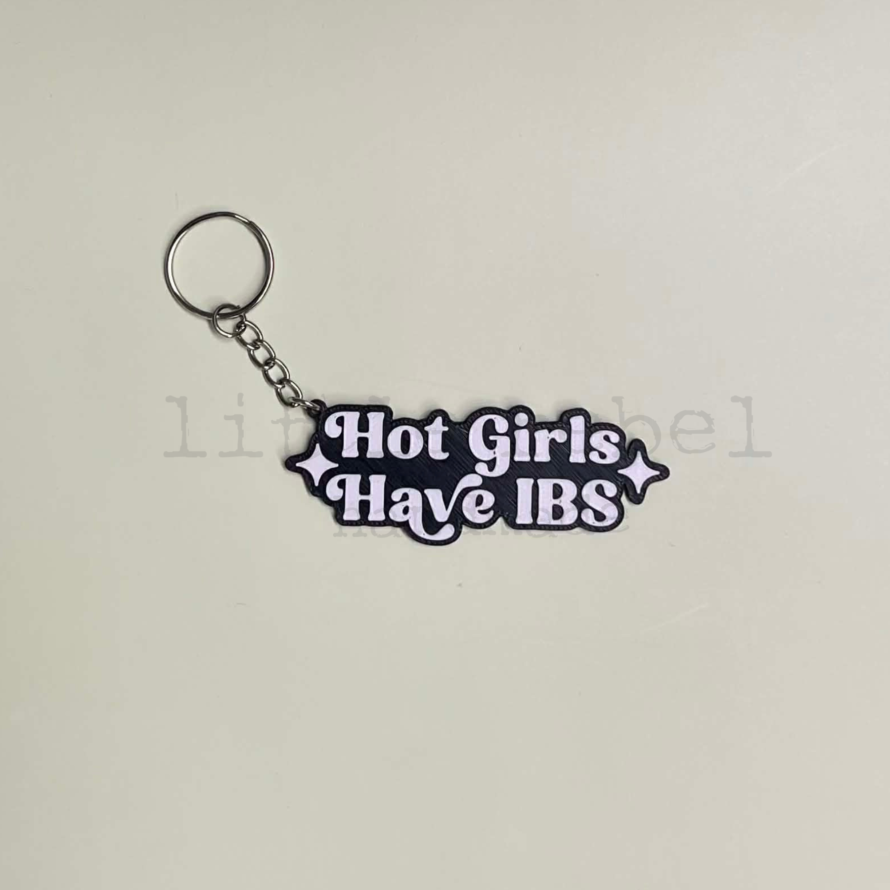Hot Girls Have IBS Keychain