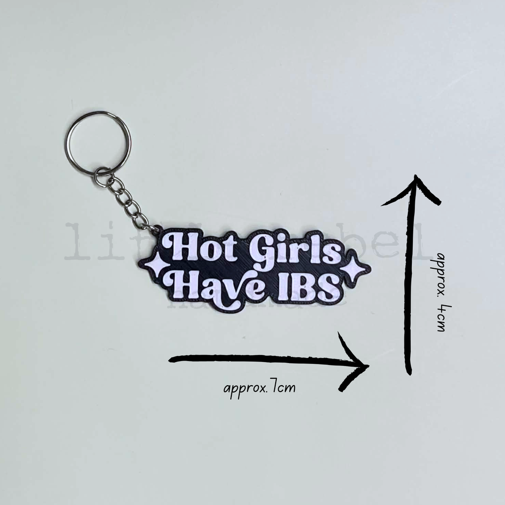 Hot Girls Have IBS Keychain