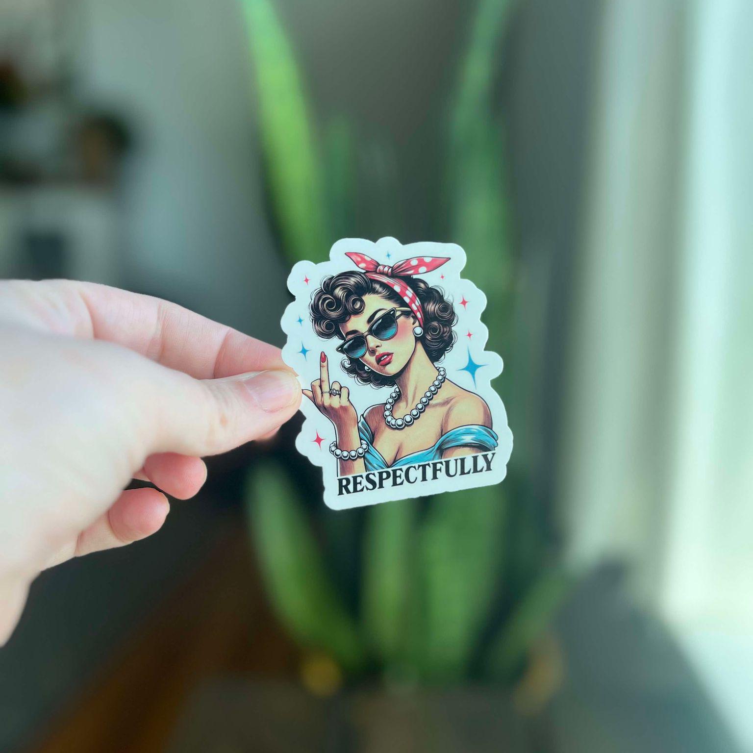 Sticker - Respectfully